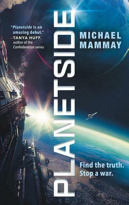 Planetside by Michael Mammay