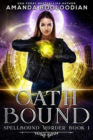 Oath Bound by Amanda Booloodian