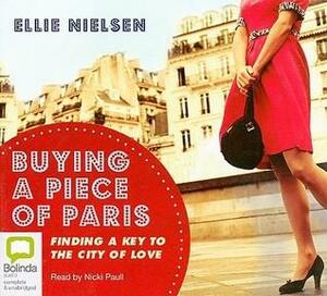 Buying a Piece of Paris: Finding a Key to the City of Love by Ellie Nielsen