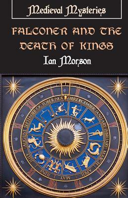 Falconer and the Death of Kings by Ian Morson