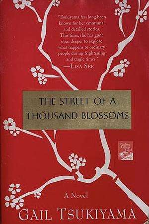 The Street of a Thousand Blossoms by Gail Tsukiyama