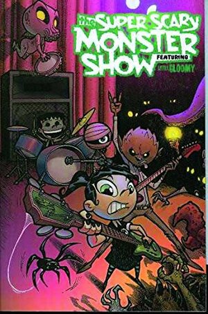 The Super Scary Monster Show, Featuring Little Gloomy by Landry Q. Walker, Eric Jones