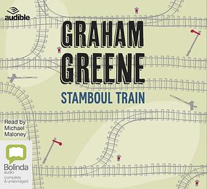 Stamboul Train by Graham Greene