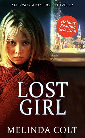 Lost Girl by Melinda Colt, Melinda Colt