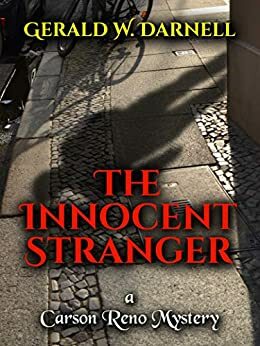 The Innocent Stranger by Gerald W. Darnell