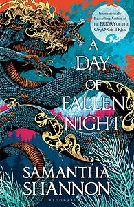 A Day of Fallen Night by Samantha Shannon