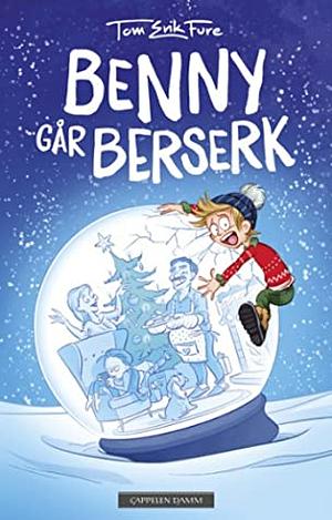 Benny går berserk by Tom Erik Fure