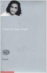 I diari di Anne Frank by Anne Frank