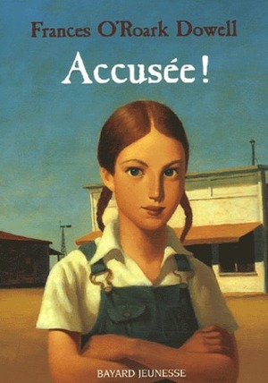 Accusee! by Frances O'Roark Dowell