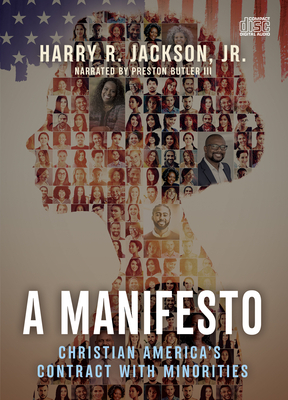A Manifesto: Christian America's Contract with Minorities by Harry R. Jackson