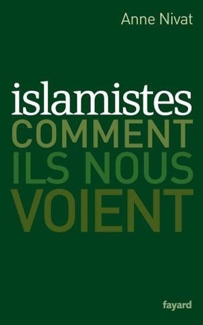 Islamistes by Anne Nivat