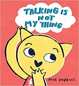 Puhuminen ei ole minun juttuni! by Rose Robbins