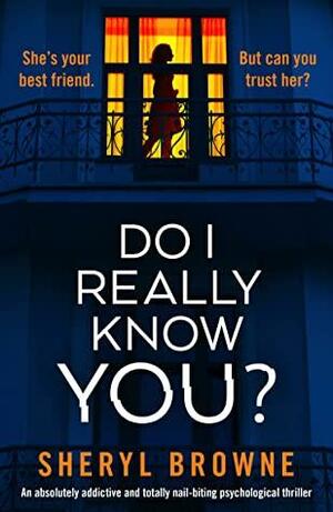 Do I Really Know You? by Sheryl Browne