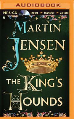 The King's Hounds by Martin Jensen