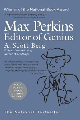 Max Perkins: Editor of Genius by A. Scott Berg