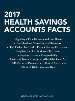 2017 Health Savings Accounts Facts by Whitney Johnson