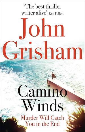 Camino Winds by John Grisham