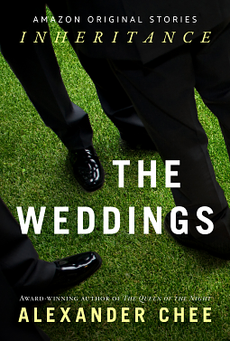The Weddings by Alexander Chee