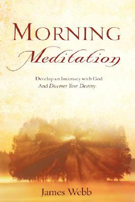 Morning Meditation by James Webb