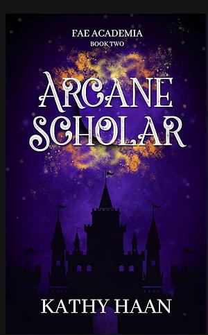 Arcane Scholar by Kathy Haan