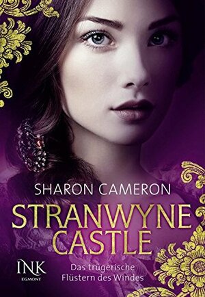 Stranwyne Castle - Das trügerische Flüstern des Windes by Sharon Cameron