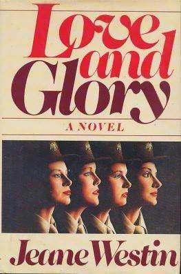 Love and Glory by Jeane Westin