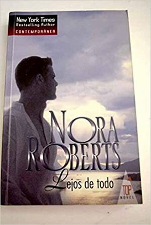 Lejos de Todo by Nora Roberts