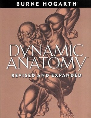 Dynamic Anatomy by Burne Hogarth