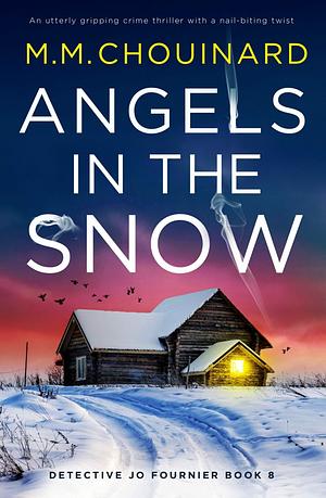 Angels In the Snow by M.M. Chouinard