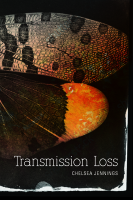 Transmission Loss by Chelsea Jennings