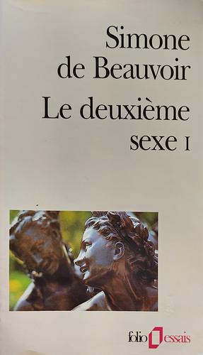 Le deuxième sexe I by Simone de Beauvoir