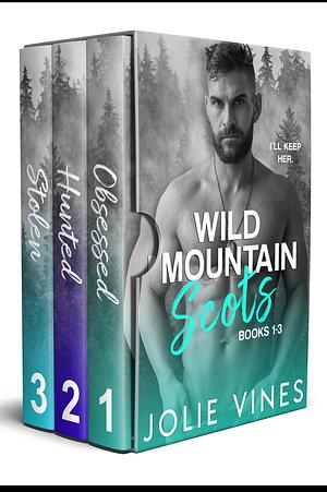 Wild Mountain Scots: Volume I by Jolie Vines