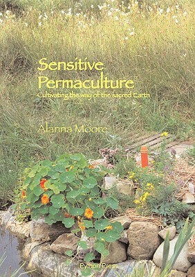 Sensitive Permaculture by Alanna Moore