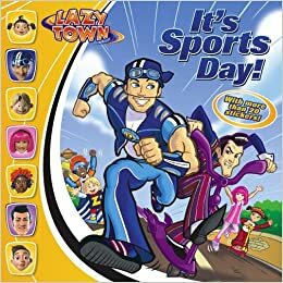It's Sports Day! (LazyTown) by Artful Doodlers, Magnús Scheving