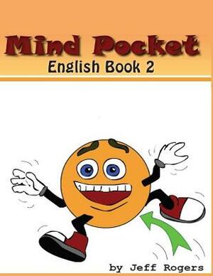 Mindpocket English Book 2: Action Verbs by Jeff Rogers