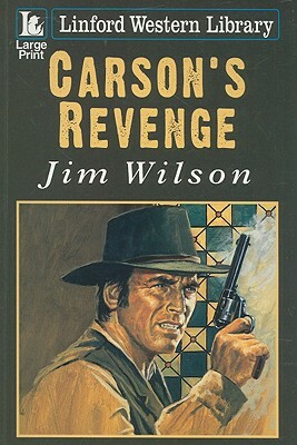 Carson's Revenge by Jim Wilson