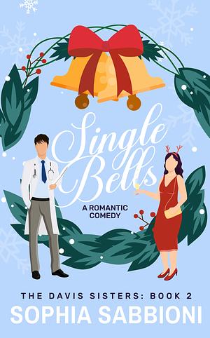 Single Bells by Sophia Sabbioni