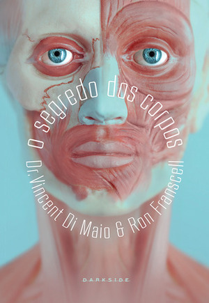 O segredo dos corpos by Vincent J.M. Di Maio, Lucas Magdiel, Ron Franscell