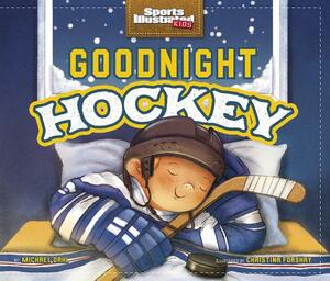 Goodnight Hockey by Michael Dahl