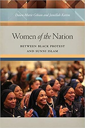 History of the Nation of Islam: Race, Islam, and the Quest for Freedom by Dawn-Marie Gibson