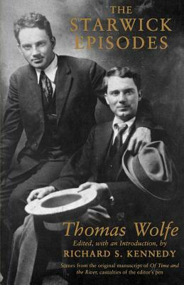 The Starwick Episodes by Thomas Wolfe