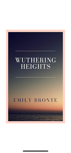 Wuthering Heights by Emily Brontë