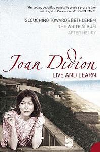 Live and Learn by Joan Didion