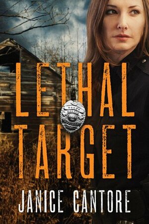 Lethal Target by Janice Cantore