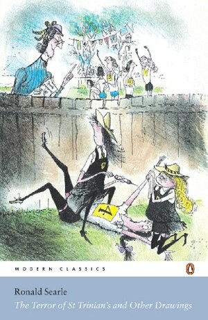 The Terror of St. Trinian's and Other Drawings by Ronald Searle