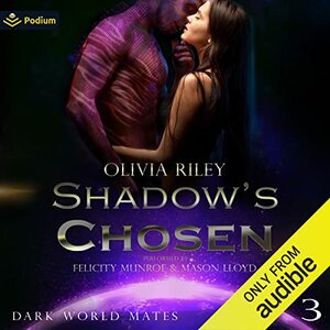 Shadow's Chosen by Olivia Riley