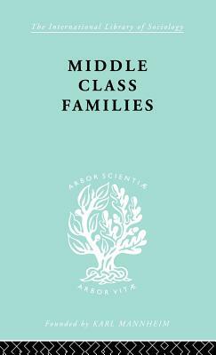 Middle Class Families by Colin Bell