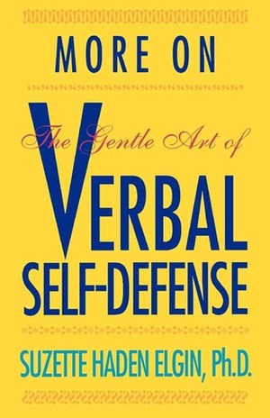 More on The Gentle Art of Verbal Self-Defense by Suzette Haden Elgin