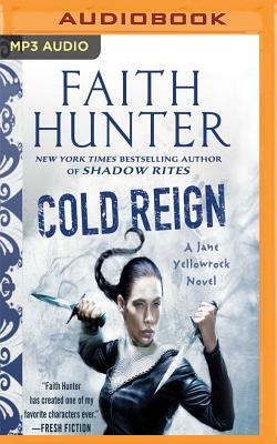 Cold Reign by Faith Hunter