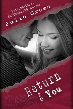 Return to You by Julie Cross